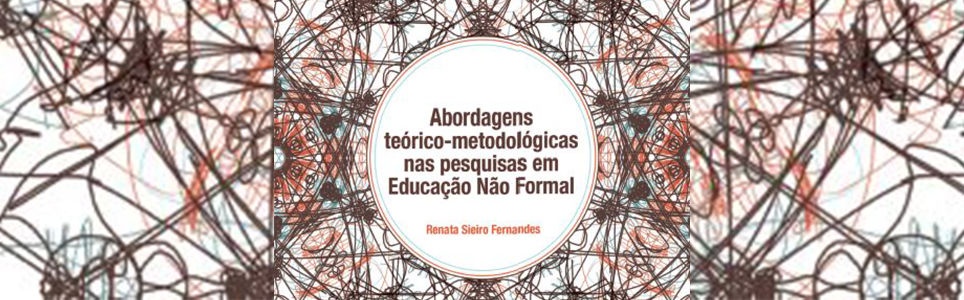 Pesquisas em Educação Não Formal