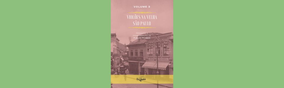 Violões na Velha São Paulo, volume 3