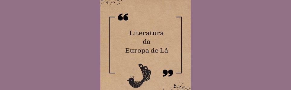 A literatura da Europa de lá