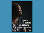 Conversa com Leda: A fina lâmina da palavra