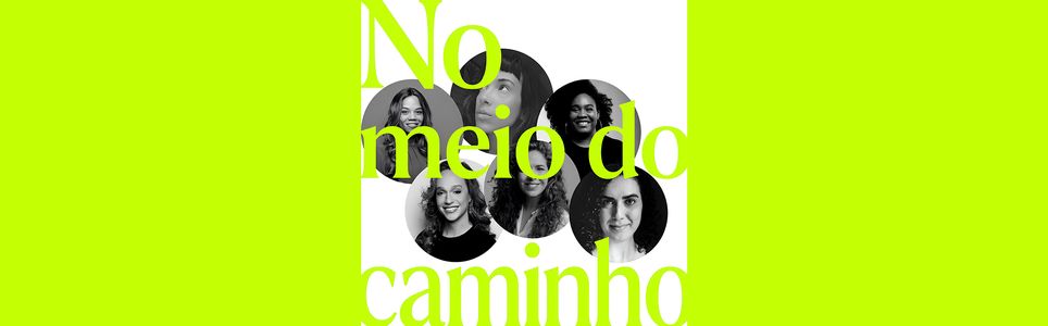 Leituras Dramáticas - Dramaturgas Contemporâneas: No Meio do Caminho