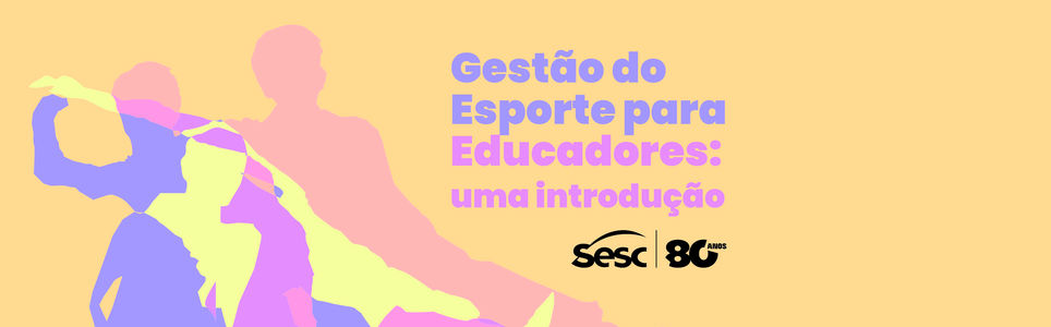 Gestão do esporte para educadores: uma introdução