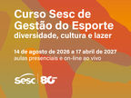 Curso Sesc de Gestão do Esporte diversidade, cultura e lazer 2026/2027
