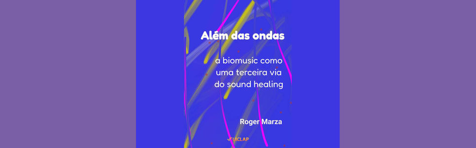 Biomusicoterapia: uma musicoterapia inspirada na natureza