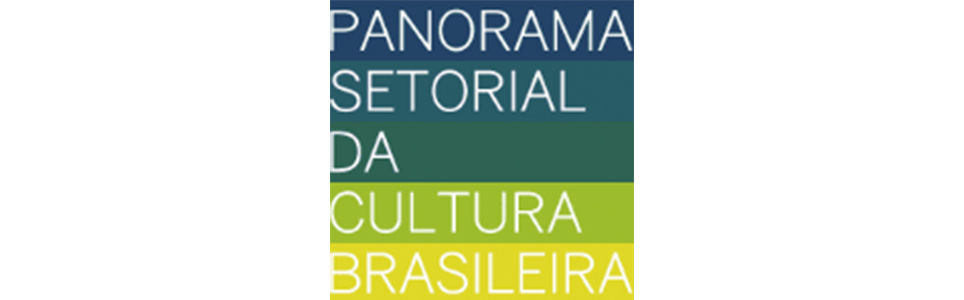 Panorama Setorial da Cultura Brasileira 3ª Edição