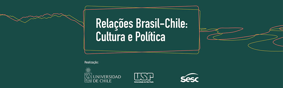 Relações Brasil-Chile: cultura e política