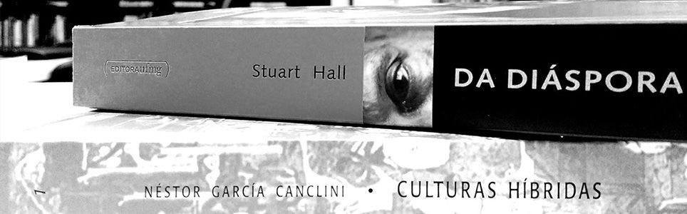 Cartografia dos Estudos Culturais: Stuart Hall, Martín-Barbero e Canclini