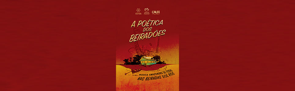 A poética dos beiradões: origens da cena musical amazonense