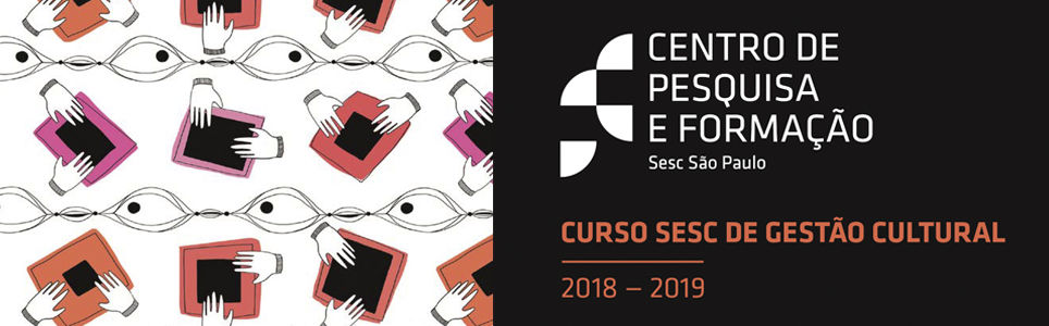 Curso Sesc de Gestão Cultural 2018/2019