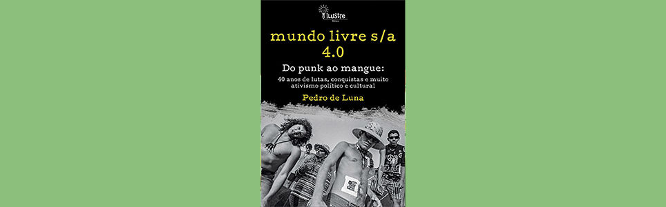 Autografias: Mundo Livre S/A 4.0