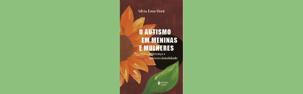 O Autismo em Meninas e Mulheres: Diferença e Interseccionalidade 