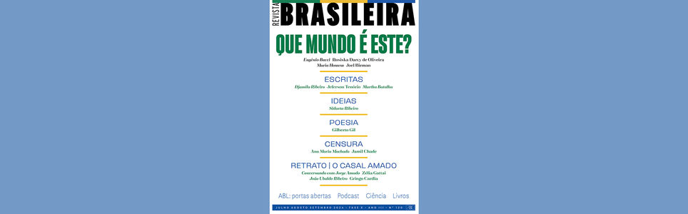 QUE MUNDO É ESTE? Revista Brasileira da Academia Brasileira de Letras