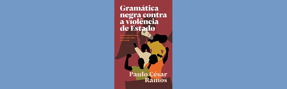 Gramática negra contra a violência de estado