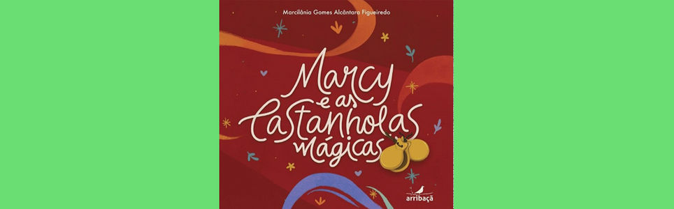 Marcy e as castanholas mágicas
