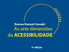 Autografias: As sete dimensões da acessibilidade - Romeu Kazumi Sassaki