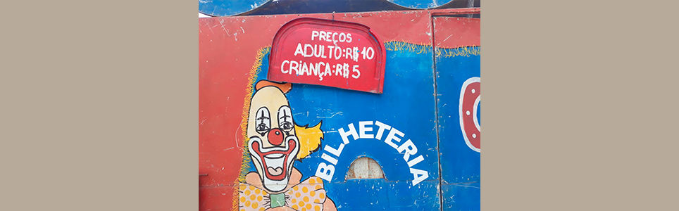 Circo itinerante - novas praças, velhas adversidades