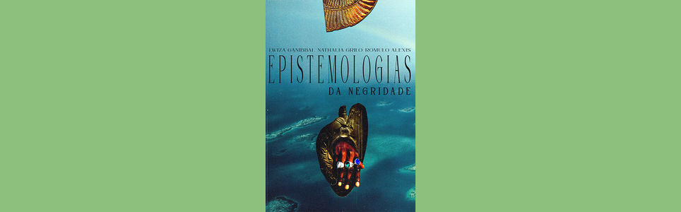 Epistemologias da Negridade