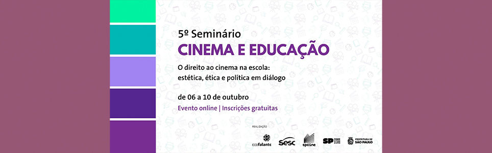 5º Seminário de cinema e educação