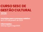 Curso Sesc de Gestão Cultural 2026