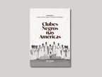 Seminário Clubes Negros nas Américas