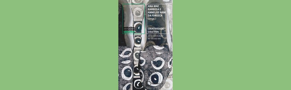 Criatividade coletiva: Arte e Educação no século XXI