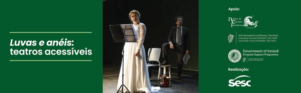 Luvas e Anéis: teatros acessíveis