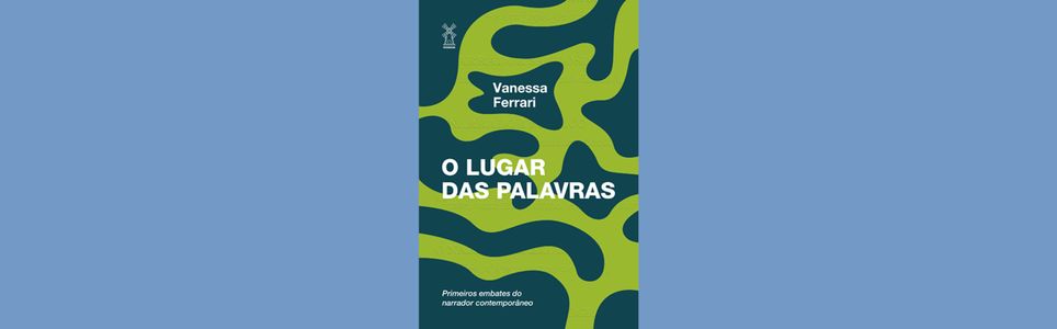 O lugar das palavras: critérios para a escrita literária