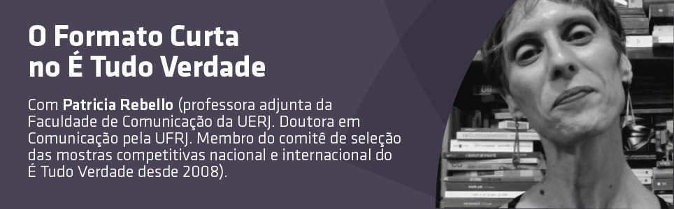 O Formato Curta no É Tudo Verdade