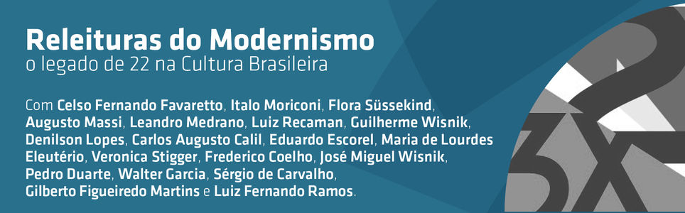 Releituras do Modernismo: O legado de 22 na cultura brasileira
