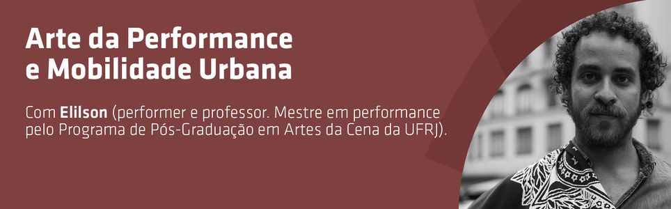 Arte da performance e mobilidade urbana