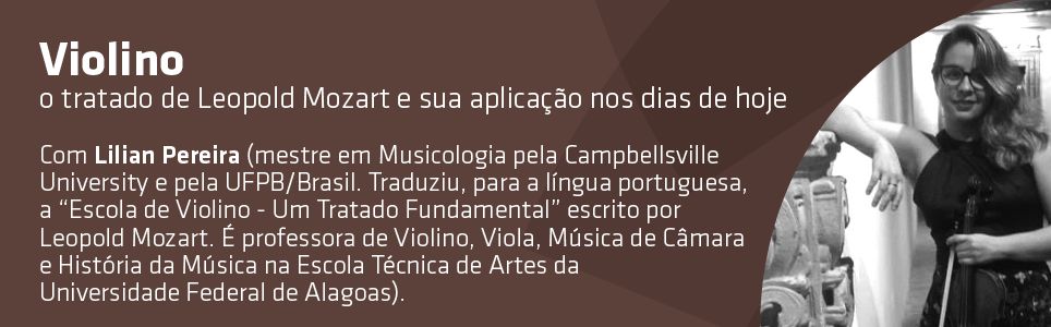 Violino: o tratado de Leopold Mozart e sua aplicação nos dias de hoje