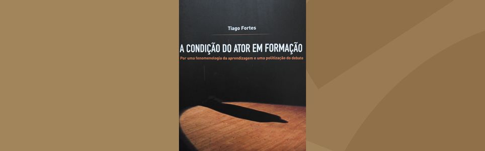 A Condição do Ator em Formação