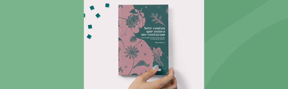 Sete ou Oito Contos que Nunca me Contaram: Autoria Feminina e Contos de Fadas