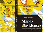 Mapas dissidentes: contracartografia, poder e resistência