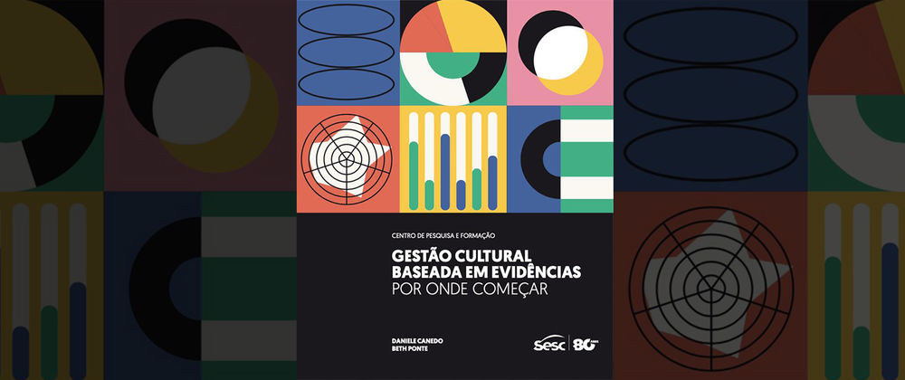 Gestão Cultural baseada em evidências: por onde começar